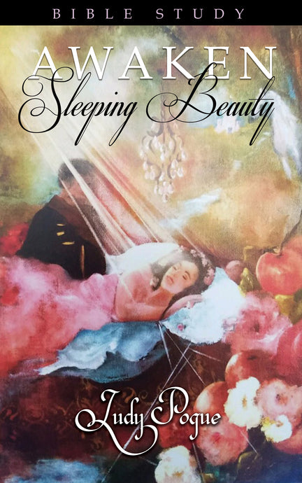 Awaken Sleeping Beauty - Bible Study  - English